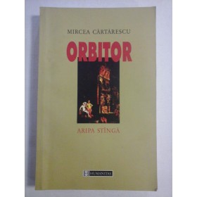  ORBITOR   volumul 1   Aripa stanga  -  Mircea Cartarescu
